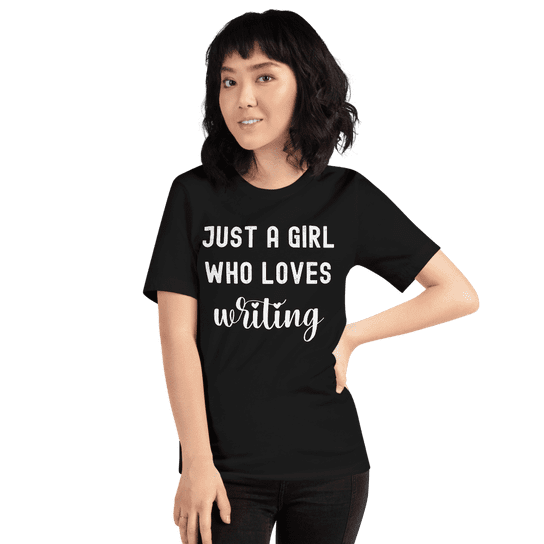 "Just A Girl Who Loves Writing" Handmade Unisex T-Shirt
