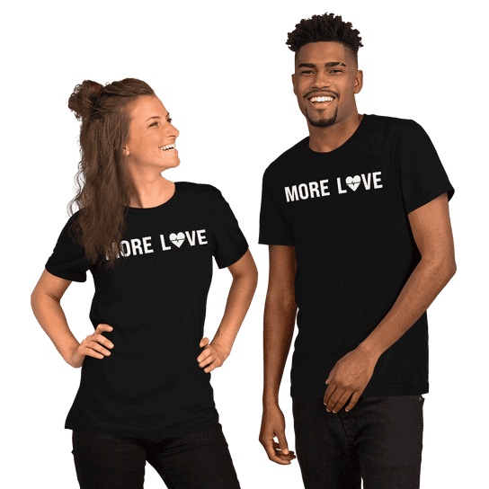 "More Love" Handmade Unisex T-Shirt