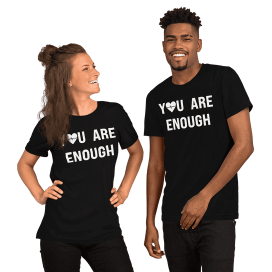"You Are Enough" Handmade Unisex T-Shirt